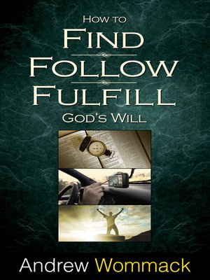 cover image of How to Find, Follow, Fulfill God's Will